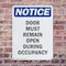 Signmission Door Must Remain Open During Occupancy, 7 in W x Rectangle, Plastic OS-2PACK-NS-P-710-V-11506 - alternate 2